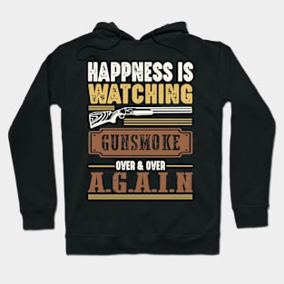 Happiness Is Watching Gunsmoke Over And Over Again Cowboys Hoodie